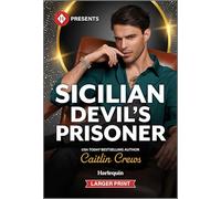 Sicilian Devil's Prisoner: A Mafia Billionaire Contemporary Romance