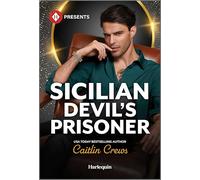 Sicilian Devil's Prisoner: A Mafia Billionaire Contemporary Romance