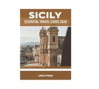 SICILY ESSENTIAL TRAVEL GUIDE 2026