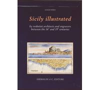 Sicily Illustrated By Vedutisti Architects and Engravers Between the 16th and 19