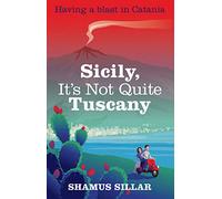 Sicily, It's Not Quite Tuscany [Lingua Inglese]
