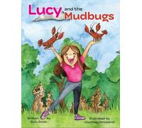 Sicily Smith Courtney Strickland Lucy and the Mudbugs (Copertina rigida)