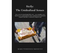 Sicily: The Unidealized Senses