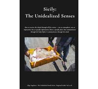 Sicily: The Unidealized Senses
