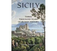 [(Sicily: Three Thousand Years of Human History)] [ By (author) Sandra Benjamin ] [December, 2007]