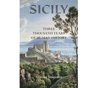 Sicily: Three Thousand Years of Human History [Lingua Inglese]