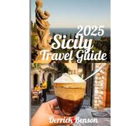 Sicily Travel Guide 2025
