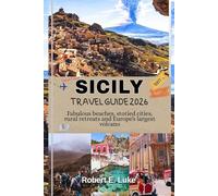 SICILY TRAVEL GUIDE 2026: Fabulous beaches, storied cities, rural retreats and Europe's largest volcano