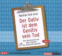 Sick,Bastian - (4)der Dativ Ist dem Genitiv Sein Tod.