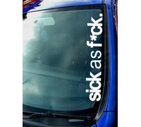 Sick Come F Ck Novità Personalizzato Auto Finestra Paraurti Divertente Adesivo
