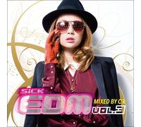 SICK EDM BEST MIXED BY C`K - C