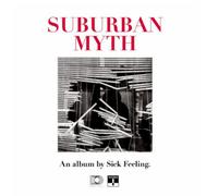 Sick Feeling Suburban Myth (Vinyl LP) 12" Album