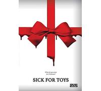 Sick For Toys [Edizione: Stati Uniti]