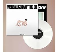 Sick Joy - We're All Gonna F***ing Die