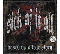 Sick Of It All - Based on a True Story
