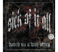 Sick Of It All - Based On A True Story - Cd