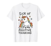 Sick of Positive Thinking Unicorn Maglietta