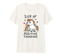 Sick of Positive Thinking Unicorn Maglietta Premium