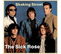 Sick Rose The - Shaking Street