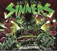 Sick Sick Sinners - Unfuckingstoppable
