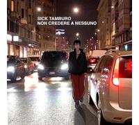 Sick Tamburo - Non Credere A Nessuno