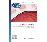Sickle-cell Disease: An inherited blood disorder characterized by chronic anemia