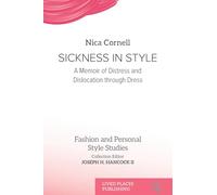 Sickness in Style: A Memoir of Distress and Dislocation through Dress