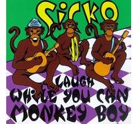 Sicko - Laugh While You Can Monkey Boy