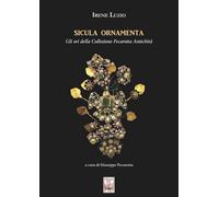 Sicula ornamenta. Gli ori della Collezione Fecarotta Antichità