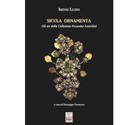 Sicula ornamenta. Gli ori della Collezione Fecarotta Antichità
