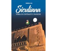 Siculiana: Terra di contrasti e passioni
