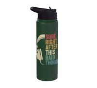 Sicuramente subito dopo questo raid anche se Raiding Guild MMORPG Gamer Stainless Steel Insulated Water Bottle