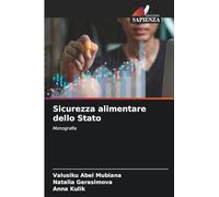 Sicurezza alimentare dello Stato: Monografia