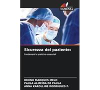 Sicurezza del paziente:: Fondamenti e pratiche essenziali