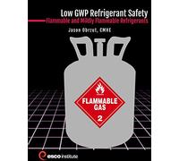 Sicurezza del refrigerante a basso GWP (A2L): refrigeranti infiammabili e leggermente infiammabili