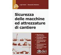 Sicurezza delle macchine ed attrezzature di cantiere