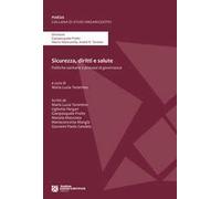 Sicurezza, diritti e salute. Politiche sanitarie e processi di governance