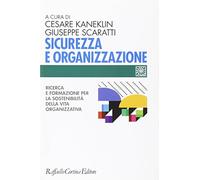 Sicurezza e organizzazione. Ricerca e formazione per la sostenibilità della vita lavorativa