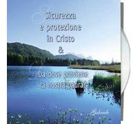 Sicurezza e protezione in Cristo & da dove proviene la nostra paura? Audiolibro