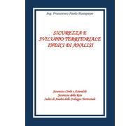 Sicurezza e sviluppo territoriale - Indici di analisi, 2018, Youcanprint - ER
