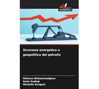 Sicurezza energetica e geopolitica del petrolio