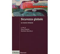 Sicurezza globale. Le nuove minacce