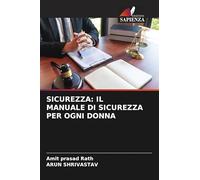SICUREZZA: IL MANUALE DI SICUREZZA PER OGNI DONNA