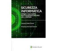 Sicurezza informatica. Obblighi e responsabilità dopo il recepimento della...