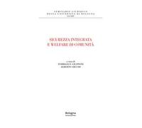 Sicurezza integrata e welfare di comunità