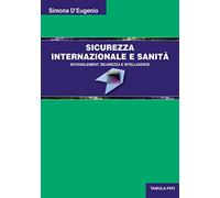 Sicurezza internazionale e sanità. Entanglement, sicurezza e intelligence