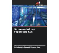 Sicurezza IoT con l'approccio KVS