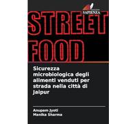 Sicurezza microbiologica degli alimenti venduti per strada nella città di Jaipur