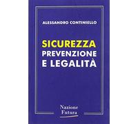 Sicurezza, prevenzione e legalità