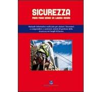 Sicurezza. Primi passi verso un lavoro sicuro
